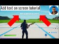 How to put text on screen in fortnite creative tutorial