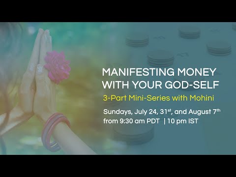 Manifesting Money with your God-Self - Sunday, July 24, 2022