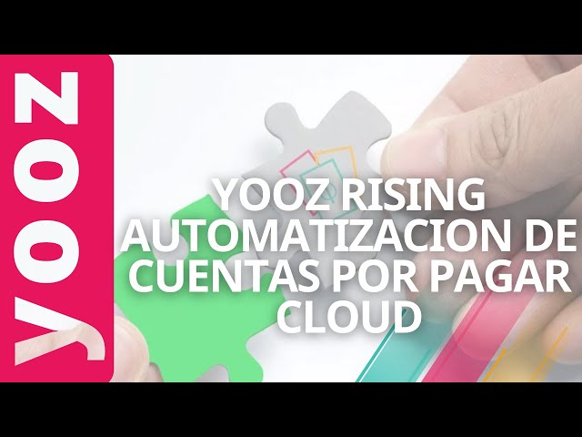 Yooz Rising: Demo 30s - Automatizacion cuentas a pagar cloud