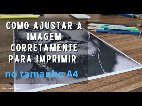 Como ajustar a imagem corretamente para imprimir no tamanho A4
