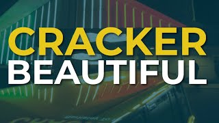 Cracker - Beautiful (Official Audio)