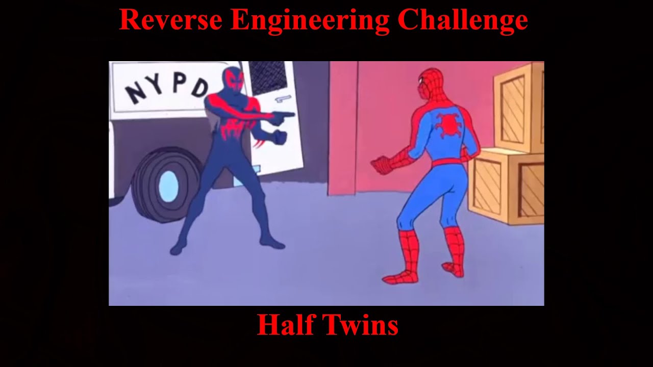 Reverse Engineering Challenge - Half Twins Walkthrough - YouTube