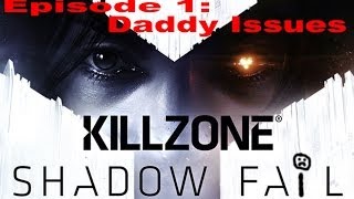 Famous Killzone: Shadow Fall 'Shadow Fail' Episode 1: Daddy Issues (PS4) Profile