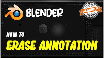 Blender How To Erase Annotation