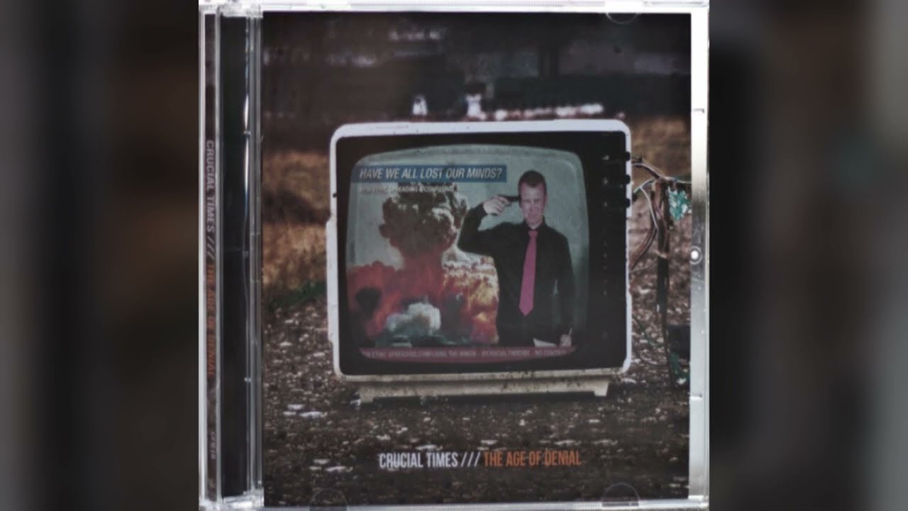 Crucial Times - Age Of Denial (2011) (Full Album)