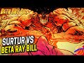 Beta Ray Bill Vs Surtur || Beta Ray Bill #5