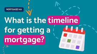 WHAT IS THE TIMELINE FOR GETTING A MORTGAGE? | ESPC Mortgages