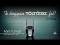 Te hogyan töltődsz fel? II. rész