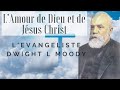 Prdication de dwight l moody en franais lamour de dieu et de jsuschrist