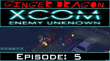 Ginger Dragon Plays: XCOM: Enemy Unknown (Second Wave) [Episode 5: Unexpected Problems]