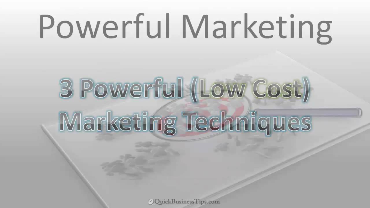 3 Powerful Low Cost Marketing Strategies