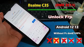 Realme C35 Frp Bypass Android 12 13 Without Pc Done100%,C35 frp bypass