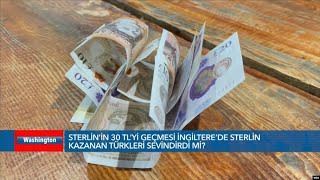 Sterlin'in 30 TL'yi geçmesi İngiltere'de yaşayan Türkleri sevindirdi mi?| VOA Türkçe