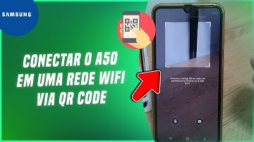 Como conectar o Samsung A50  e A50s  em uma rede WiFi via QR Code - Passo a passo
