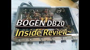 Bogen DB20 Tube Amplifier Inside Review (ENG subtitles)