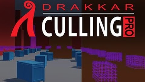 Drakkar Culling Pro - Tutorial 1: Visibility Spheres