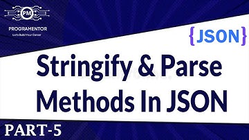 05 | JSON Stringify And Parse Methods | JSON Stringify | JSON Parse | JSON Tutorial (Hindi/Urdu)