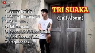 TRI SUAKA FULL ALBUM   SEMUA BERLALU