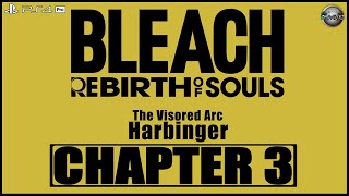 BLEACH Rebirth of Souls Chapter 3 PS4 Pro Gameplay Walkthrough FULL GAME (No Commentary)