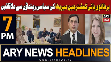 ARY News 7 PM Headlines 9th January 2024 | 𝐁𝐫𝐢𝐭𝐢𝐬𝐡 𝐇𝐢𝐠𝐡 𝐂𝐨𝐦𝐦𝐢𝐬𝐬𝐢𝐨𝐧𝐞𝐫 𝐦𝐞𝐞𝐭𝐬 𝐩𝐨𝐥𝐢𝐭𝐢𝐜𝐚𝐥 𝐥𝐞𝐚𝐝𝐞𝐫𝐬