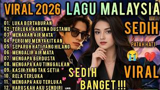 LAGU MALAYSIA SEDIH BANGET!!!😭😭😭PATAH HATI💔VIRAL 2026 TERBARU