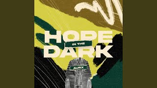 Hope In The Dark