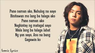 pano naman ako nahulog na sayo (Lyrics) | Zack Tabudlo - Pano