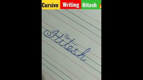 cursive writing hitesh h नाम हितेश जो है #ytshort #shorts