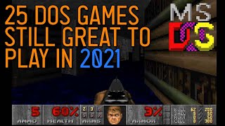 25 Dos Games still great to play In 2021