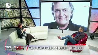 Medicul Monica Pop, despre cazul lui Florin Piersic: A avut trei operații, nu două