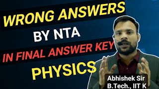 NTA Blunder : 10 Wrong Answers by NTA in Final Answer Key in Physics😭😭 @physicsforall5767