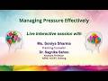 Sahyog : Managing Pressure Effectively     Live