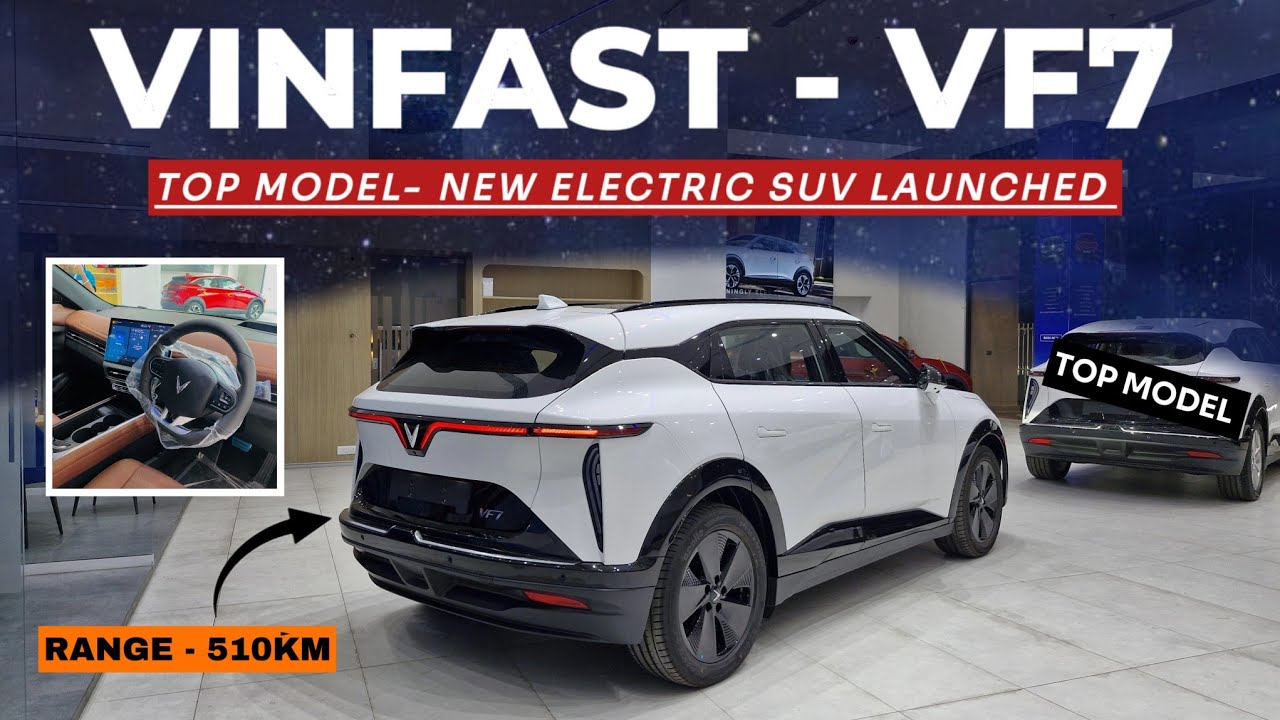 2025 ALL NEW VINFAST VF7 TOP MODEL ♥️ NEW ELECTRIC CAR LAUNC IN INDIA ...