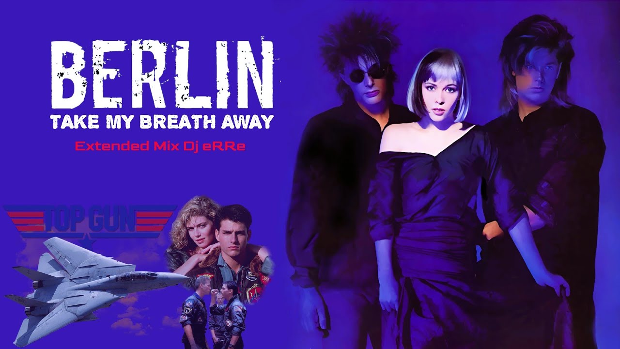 Berlin - Take My Breath Away (Extended Mix Dj eRRe) Download link in description