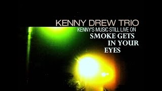 Kenny Drew Trio  Smoke Gets In Your Eyes