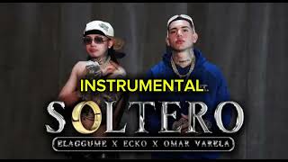 SOLTERO - ELAGGUME x ECKO ft OMAR VARELA (INSTRUMENTAL)