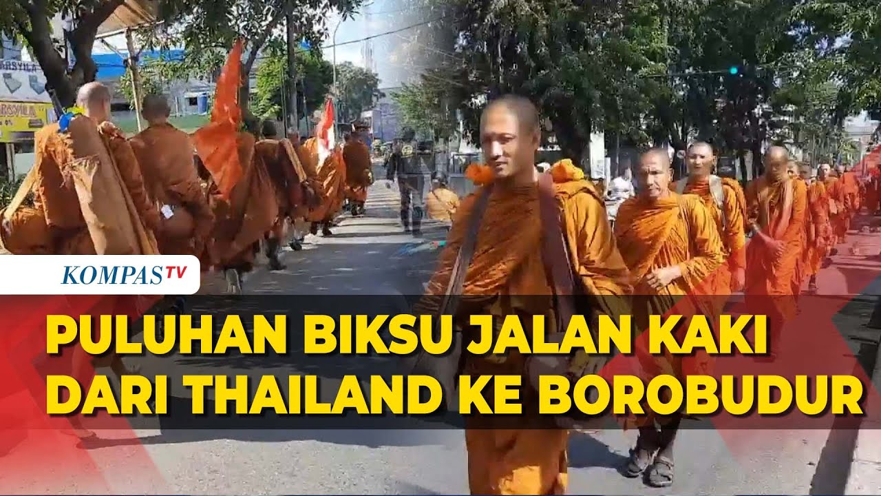 Puluhan Biksu Jalan Kaki dari Thailand ke Candi Borobudur untuk
