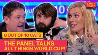 World Cup Chat Is Coming Home | 8 Out Of 10 Cats | The Laugh Track