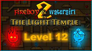 Fireboy and Watergirl 2 – Level 12 Walkthrough (Light Temple)