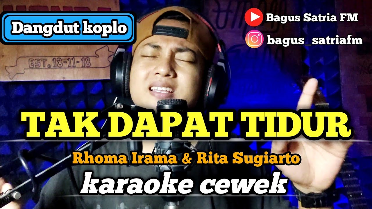 Tak dapat tidur - karaoke tanpa vokal cewek dangdut koplo