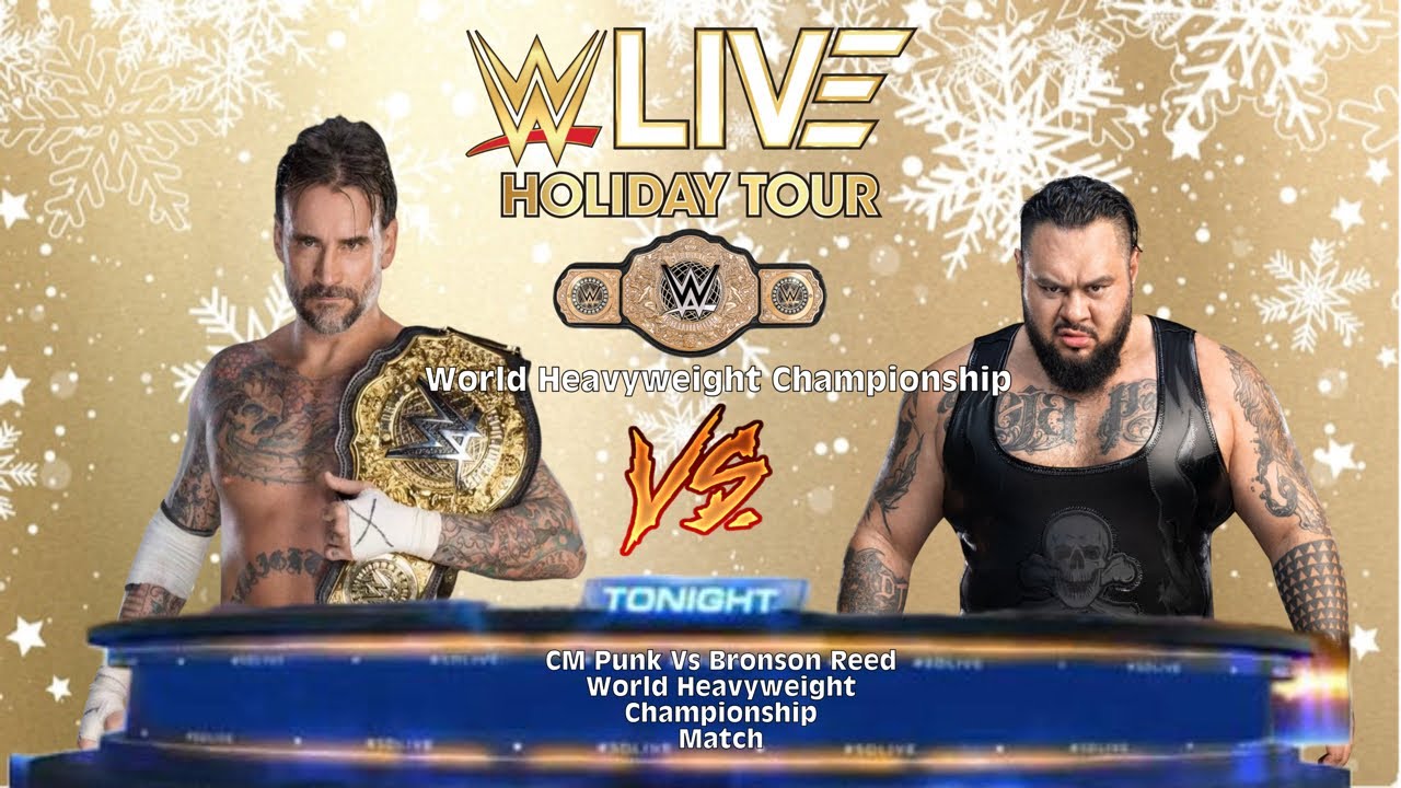 WWE LIVE Holiday Tour in FT. Myers FL : CM Punk Vs Bronson Reed World Heavyweight Championship Match