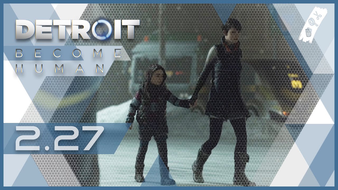 Will There Be A Detroit Become Human 2 DETROIT BECOME HUMAN #2.27 : Einsame Flucht - Gameplay - German