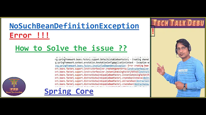 Spring NoSuchBeanDefinationException issue: how to fix Error creating bean & troubleshooting