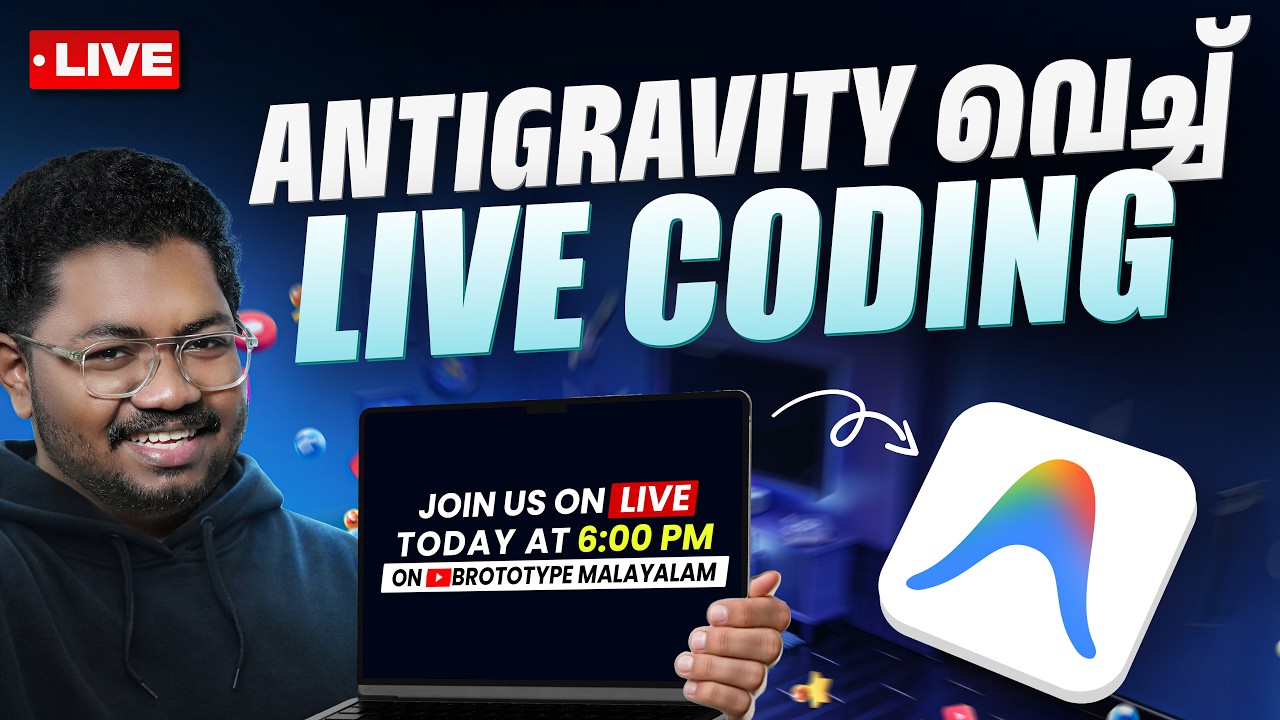 Kerala’s FIRST Ever LIVE Vibe Coding Using Antigravity | A Brototype Stream #01