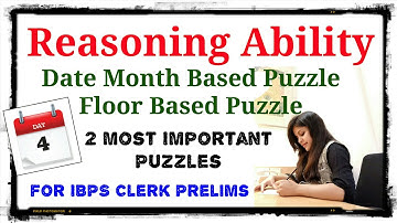 Date Month based & Floor based Puzzle - 2 Most Important Puzzles ll Day - 4 ll IBPS Clerk Prelims
