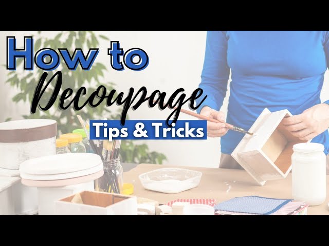 The Art of Decoupage: A Step-by-Step Guide to Decoupaging on MDF Boards
