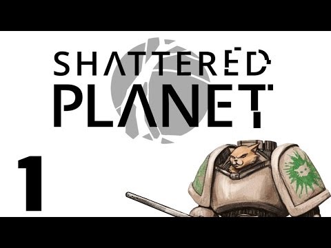 Let's Play Shattered Planet - Episode 1 - Steve-a-hawk