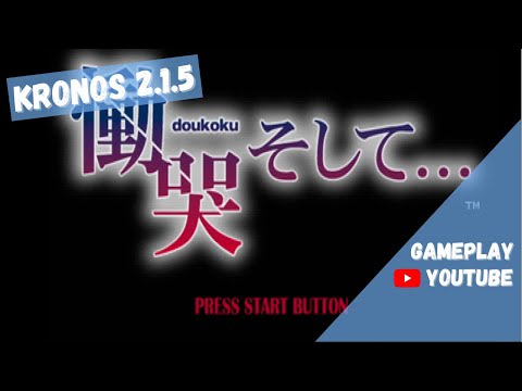 Kronos 2.1.5 - Doukoku Soshite (Japan) (Gameplay) (Sega Saturn Emulator)