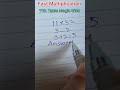 Fast Multiplication Table Trick