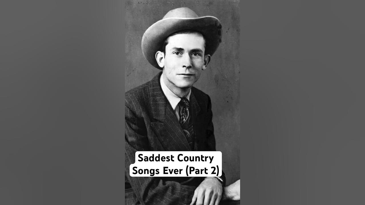 Saddest Country Songs Of All time Part 2 countrymusic viral shorts 15-saddest-country-songs-you-ll-ever-want-to-hear-youtube